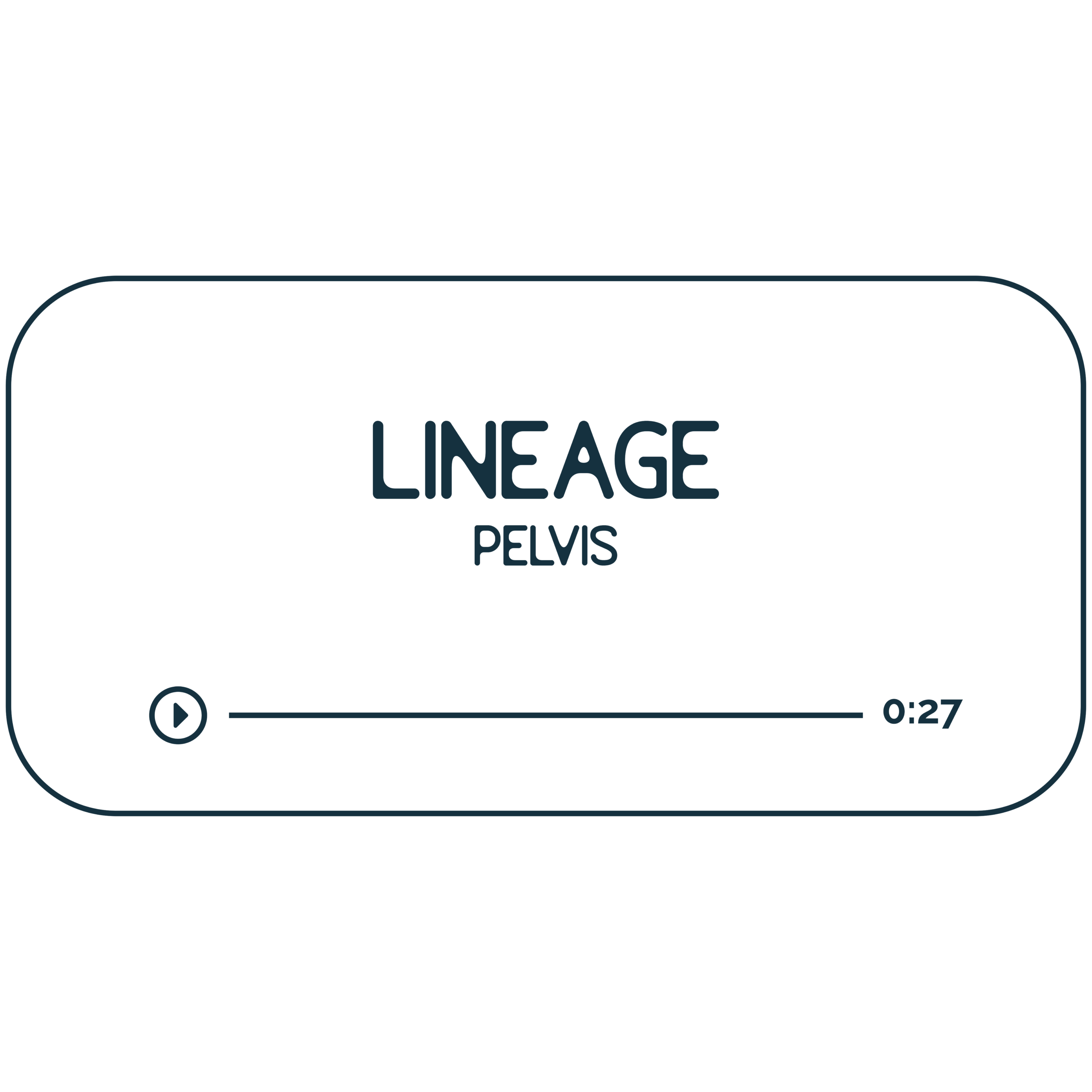 Audio file graphic for the pelvis energy work session. It has a beige background and dark indigo colored text that reads "Lineage Pelvis" with a Play indicator button and indicator that it is 27 minutes long.