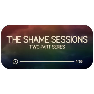 Audio file graphic for the Shame Sessions energy work session. It has a dark rainbow background and white colored text that reads "The Shame Sessions: Two-Part Series" with a Play indicator button and indicator that both tracks are 1 hour 55 minutes long combined.