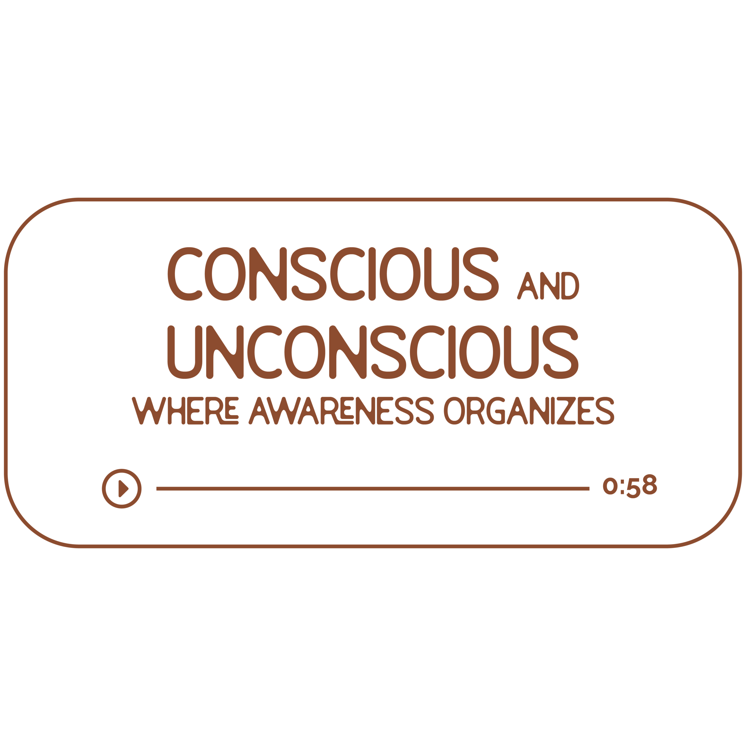 Audio file graphic for the conscious and unconsious energy work sessions. It has a transparent background and chestnut colored text that reads “Where Awareness Organizes” with a Play indicator button and indicator that it is 58 minutes long.